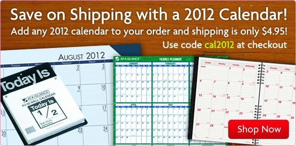 Pick up a 2012 calendar & get reduced shipping at OnTimeSupplies.com