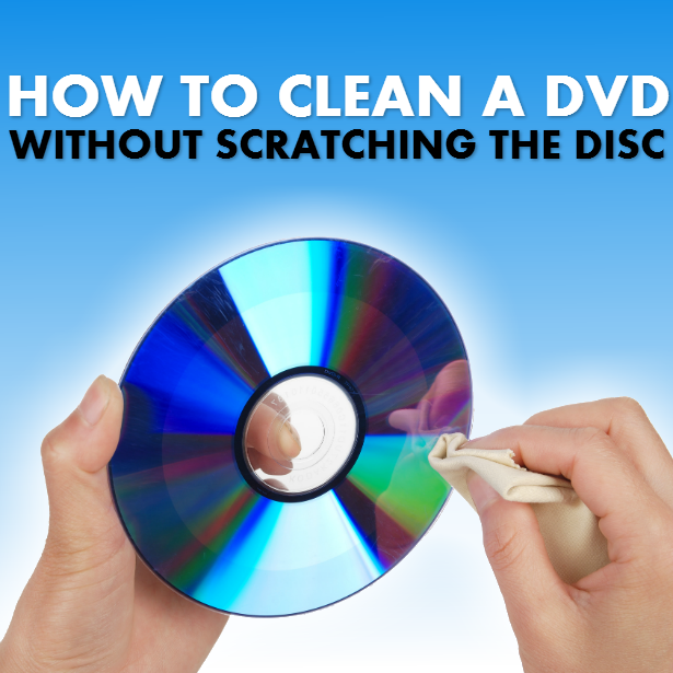how-clean-a-dvd-without-scratching-disc-blog